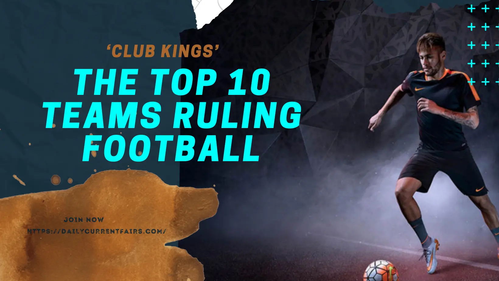 Club Kings The Top 10 Teams Ruling Football